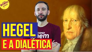 HEGEL E A DIALÉTICA  Resumo de Filosofia para o Enem [upl. by Dnomrej873]