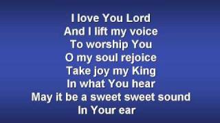 I Love You Lord worship video w lyrics [upl. by Fae81]