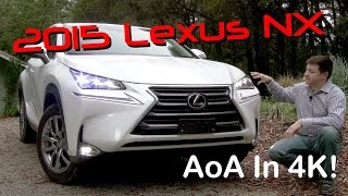 2015 Lexus NX 200t  NX 300h Detailed Review and Road Test  In 4K [upl. by Ynnig520]