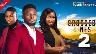 CROSSED LINES 2 New Trending Nigerian Nollywood Movie 2024 Maurice Sam Sonia UcheVictory Michael [upl. by Eelra]