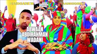 HEESTA CUSUB CALANKA KOONFUR GALBEED 2023 WAXAA TIRIYEY ABWAAN ABDIRAHMAN WADANI [upl. by Oaht277]