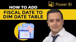 How to ADD Fiscal Date Information In Dim Date Calendar Table in Power BI [upl. by Sheets63]