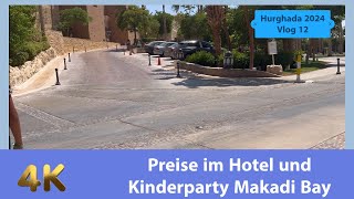 Preise im Hotel amp Kinderparty Makadi Teil 12 familieaaufreisen travelblog familyvlog [upl. by Barclay]