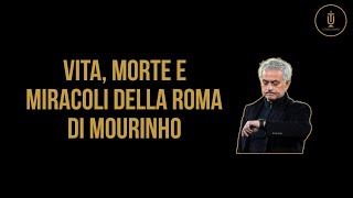 Vita morte e miracoli della Roma di Mourinho [upl. by Riek]