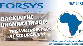 Uranium 80 And This Stocks Makes You A MILLIONAIRE Forsys Metals FSY [upl. by Marx987]