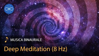 Musica Binaurale Meditazione Profonda  Attivazione Ghiandola Pineale 8 Hz  Spirale Ipnotica [upl. by Kassity584]