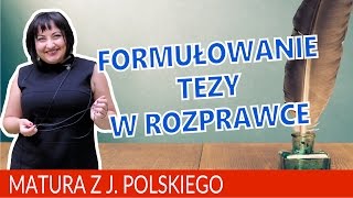 02 Formułowanie tezy w pracy z języka polskiego [upl. by Eiffub]