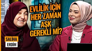 Saliha Erdim  Günümüzde Gençler Neden Evlenmek İstemiyor  Ailede Benden Bize [upl. by Saks]