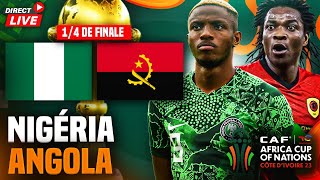 🔴🇳🇬🇦🇴 NIGERIA  ANGOLA  🏆14 FINALE CAN 2024  🔥🇳🇬LES SUPER EAGLES LOGIQUEMENT EN DEMI FINALE [upl. by Ulphi]