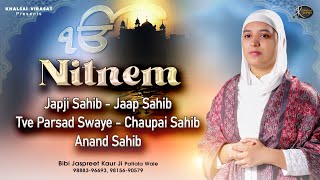 Nitnem Sahib Full Path ● Morning Five Bania  Nitnem Path in Sweet Voice  Jaspreet Kaur Patiala [upl. by Narut]