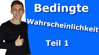 Bedingte Wahrscheinlichkeit  Teil 1 mit AufgabenLösung  LehrerBros [upl. by Crandall693]