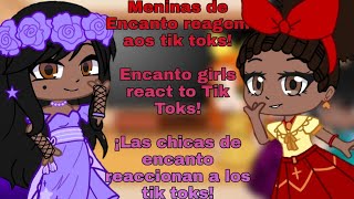 ✨Encanto girls react to tiktoksMeninas de encanto reagem aos tik toks✨ [upl. by Rofotsirk]