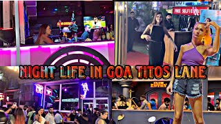 Night Life Of Goa 😍 Goa Nightlife at Tito’s Lane  pink elephant club  Mini Thailand🇹🇭 [upl. by Kan357]