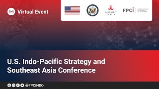 US IndoPacific Strategy and Southeast Asia Conference [upl. by Nymzaj401]