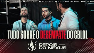 Entenda mais sobre o Desempate do CBLOL  Depois do Nexus Rodada 18 [upl. by Aoh]