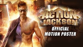 Action Jackson Official Motion Poster  Ajay Devgn amp Sonakshi Sinha [upl. by Hallerson]