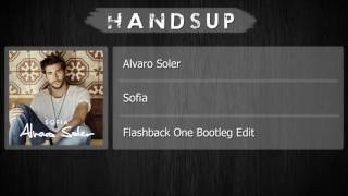 Alvaro Soler  Sofia Flashback One Bootleg Edit [upl. by Iruj]