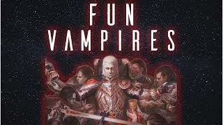 Fun Vampire Commanders [upl. by Ardnuaek]