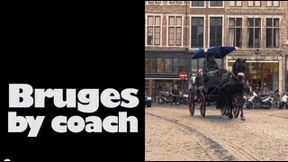 Brugge per koets Bruges by horse carriage [upl. by Zandra]