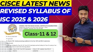 Isc revised syllabus 2025 amp 2026official notice  icse latest news  icse class 12 syllabus 2025 [upl. by Lorine]