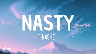 Tinashe  Nasty Lyrics [upl. by Dodd561]