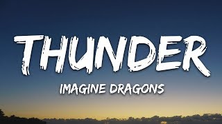 Imagine Dragons  Thunder Lyrics [upl. by Eniger]