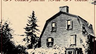 Mosses From An Old Manse by Nathaniel HAWTHORNE read by Bob Neufeld Part 13  Full Audio Book [upl. by Anatniuq]