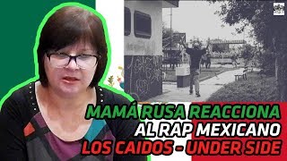 RUSSIAN MOM REACTS TO MEXICAN RAP  LOS CAIDOS  UNDER SIDE 821  REACTION [upl. by Adlihtam]