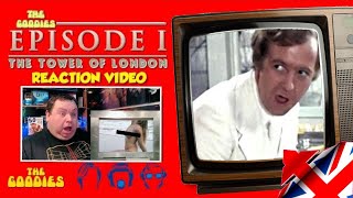 THE GOODIES EPISODE 1 The Tower OF London  Mooch REACTION [upl. by Jessey]