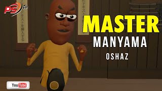 Master Manyama Oshomole [upl. by Yetak]