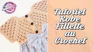 Tutoriel Robe de Fillette au Crochet avec Jupon en Tissu [upl. by Bobbe]