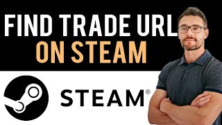 ✅ How To Find Your Trade URL On Steam Full Guide [upl. by Browning]