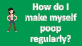 How do I make myself poop regularly   Top and Best Health Channel [upl. by Angelika378]