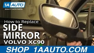 How To Replace Side Rear View Mirror 0312 Volvo XC90 [upl. by Prochoras]