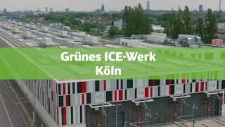 Grünes ICEWerk [upl. by Sirehc]