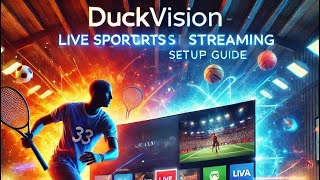 🔮Guía Completa para Instalar y Configurar DuckVision La Mejor App para Ver Deportes en Directo✅️ [upl. by Eloken266]