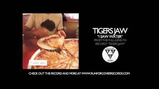 Tigers Jaw  I Saw Water Official Audio [upl. by Akit]