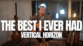 FELIX IRWAN  VERTICAL HORIZON  BEST I EVER HAD [upl. by Nealah]