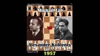 Immortal Tals brilliant attack Mikhail Tal vs Alexander Koblents chess mikhailtal tactics [upl. by Smoht642]