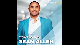 2024 AuthorSpotlight Series featuring Sean Allen [upl. by Eila]