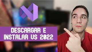 DESCARGAR e INSTALAR VISUAL STUDIO 2022 GRATIS [upl. by Nele753]