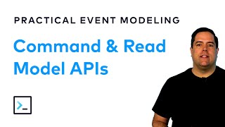 Event Modeling Step 3 Identifying the API of Commands and Read Models [upl. by Gilman]