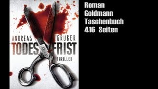 Andreas Gruber  quotTodesfristquot Thriller  Goldmann Verlag [upl. by Axia]