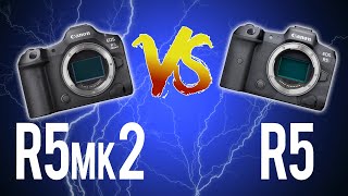 Canon R5 vs R5mk2 The 10 BIGGEST SHOCKS [upl. by Faline]