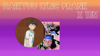 KiyokoYachi and YN Pull a Lyric on the GCHaikyuu lyric prankSlumber Party by Ashnikko16 [upl. by Aleicarg]