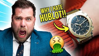 This is why I HATE HUBLOT [upl. by Petronia]