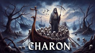 “Charon  The Ferryman of the Underworld” [upl. by Delphina]