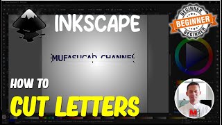 Inkscape How To Cut Letters [upl. by Judd]