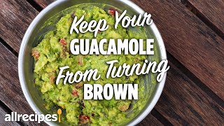 How To Stop Your Guacamole From Turning Brown  Allrecipes [upl. by Asil]