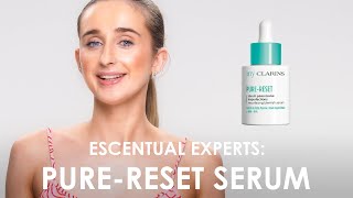 Escentual Explain to Clarins My Clarins PURE RESET Resurfacing Blemish Serum Review [upl. by Pironi828]